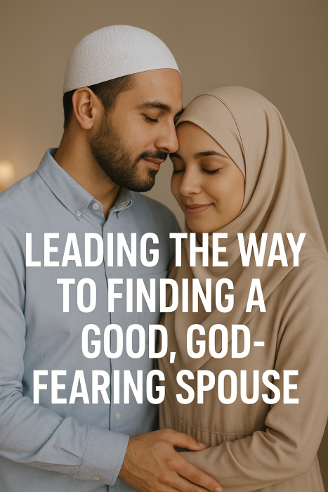 Leading the way to finding a good God-fearing spouse